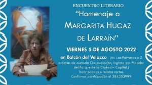 Realizarán un encuentro literario en homenaje a Margarita Hugaz de Larrain